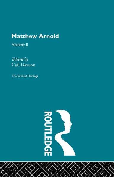 Matthew Arnold: The Critical Heritage Volume 2 Poetry