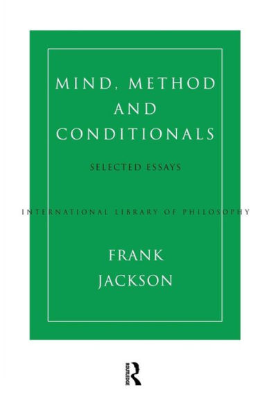 Mind, Method and Conditionals: Selected Papers