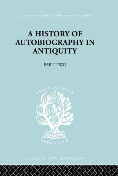 A History of Autobiography Antiquity