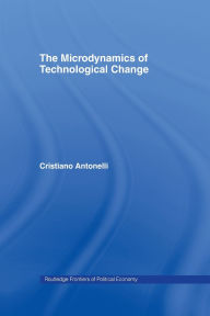 Title: Microdynamics of Technological Change, Author: Cristiano Antonelli