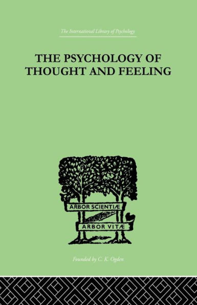 The Psychology of Thought And Feeling: A Conservative Interpretation Results Modern