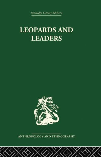 Leopards and Leaders: Constitutional Politics among a Cross River People