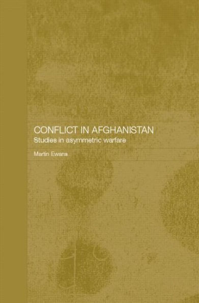Conflict Afghanistan: Studies Asymetric Warfare