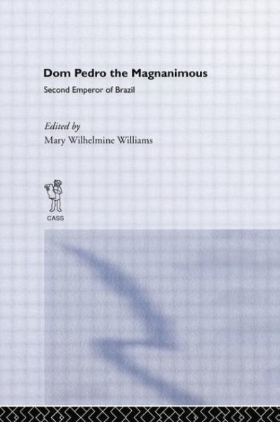 Dom Pedro the Magnanimous, Second Emperor of Brazil