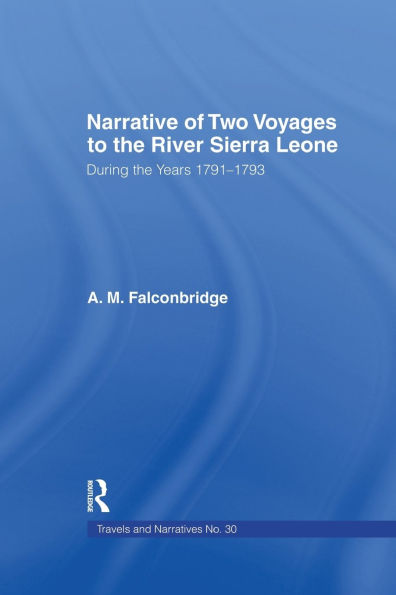 Narrative of Two Voyages to the River Sierra Leone During Years 1791-1793