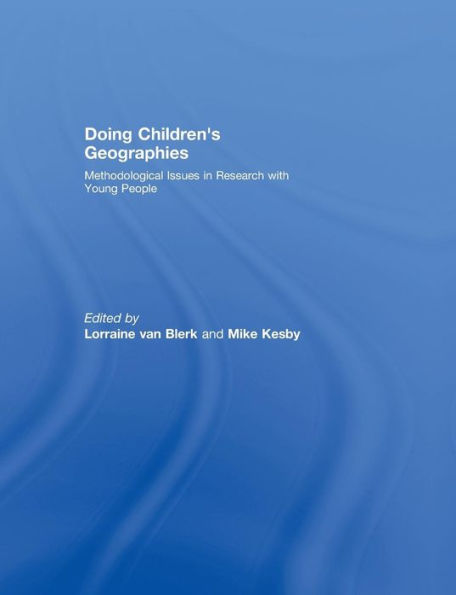 Doing Children's Geographies: Methodological Issues Research with Young People