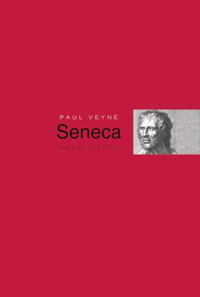 Seneca: The Life of a Stoic