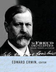 Title: The Freud Encyclopedia: Theory, Therapy, and Culture, Author: Edward Erwin