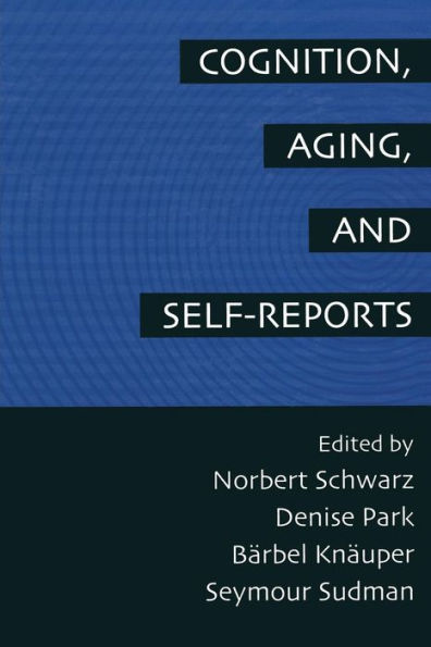 Cognition, Aging and Self-Reports / Edition 1