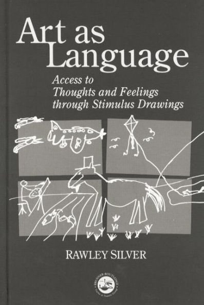 Art as Language: Access to Emotions and Cognitive Skills through Drawings