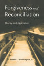 Forgiveness and Reconciliation: Theory and Application / Edition 1