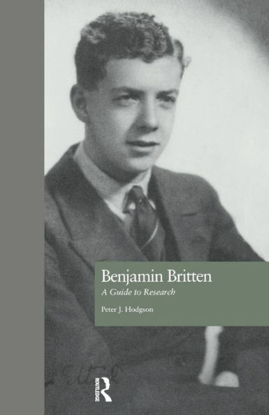 Benjamin Britten: A Guide to Research