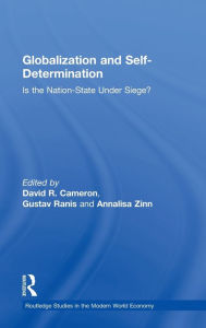 Title: Globalization and Self-Determination: Is the Nation-State Under Siege? / Edition 1, Author: David R. Cameron
