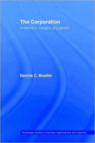 Title: The Corporation: Growth, Diversification and Mergers, Author: Dennis  Mueller
