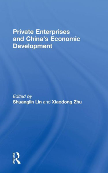 Private Enterprises and China's Economic Development / Edition 1