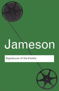 Title: Signatures of the Visible / Edition 1, Author: Fredric Jameson