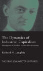 Dynamics of Industrial Capitalism: Schumpeter, Chandler, and the New Economy