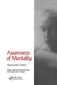 Title: Awareness of Mortality, Author: Jeffrey Kauffman