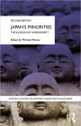 Japan's Minorities: The illusion of homogeneity / Edition 2