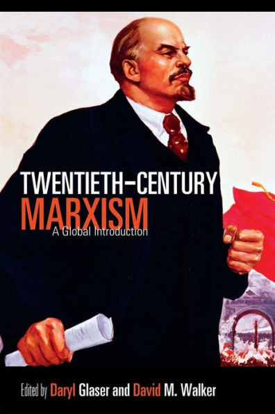 Twentieth-Century Marxism: A Global Introduction / Edition 1