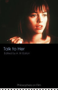 Title: Talk to Her / Edition 1, Author: A. W. Eaton