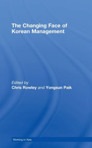 Title: The Changing Face of Korean Management, Author: Chris Rowley