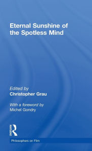 Title: Eternal Sunshine of the Spotless Mind / Edition 1, Author: Christopher Grau