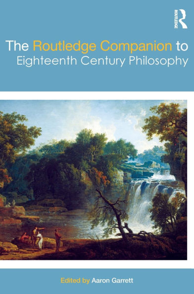 The Routledge Companion to Eighteenth Century Philosophy / Edition 1