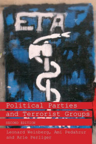 Title: Political Parties and Terrorist Groups / Edition 2, Author: Leonard Weinberg