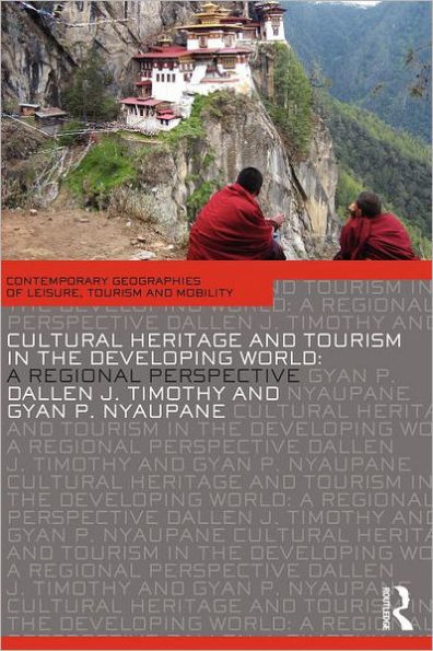 Cultural Heritage and Tourism in the Developing World: A Regional Perspective / Edition 1