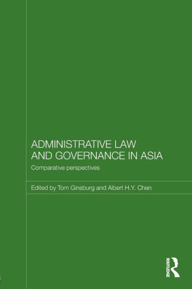 Administrative Law and Governance in Asia: Comparative Perspectives / Edition 1
