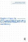 Explorations in Communication and History / Edition 1
