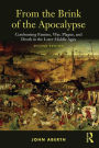 From the Brink of the Apocalypse: Confronting Famine, War, Plague and Death in the Later Middle Ages / Edition 2