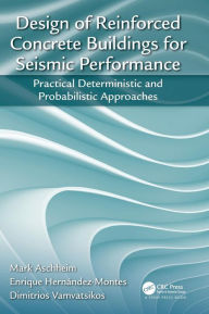 Pda book download Design of Reinforced Concrete Buildings for Seismic Performance: Practical Deterministic and Probabilistic Approaches / Edition 1 9780415778817