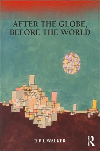 After the Globe, Before the World / Edition 1