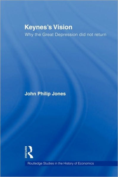 Keynes's Vision: Why the Great Depression did not Return