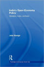 India's Open-Economy Policy: Globalism, Rivalry, Continuity