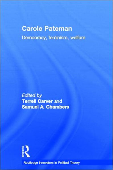 Carole Pateman: Democracy, Feminism, Welfare / Edition 1