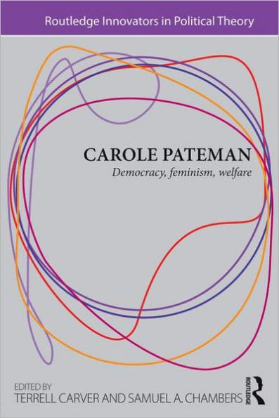 Carole Pateman: Democracy, Feminism, Welfare / Edition 1