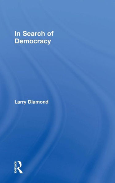 In Search of Democracy / Edition 1