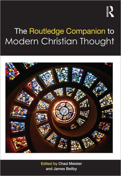 The Routledge Companion to Modern Christian Thought / Edition 1