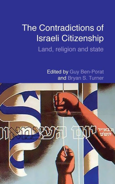 The Contradictions of Israeli Citizenship: Land, Religion and State