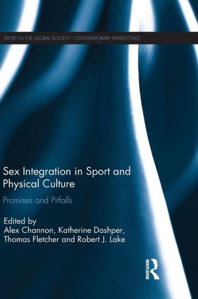 Sex Integration in Sport and Physical Culture: Promises and Pitfalls