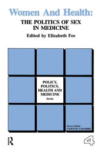 Title: Women and Health: The Politics of Sex in Medicine, Author: Elizabeth Fee