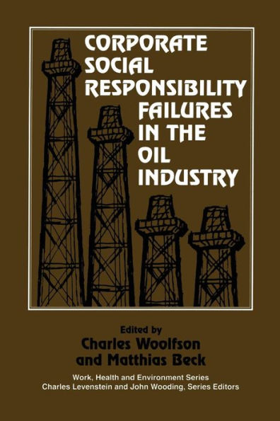 Corporate Social Responsibility Failures in the Oil Industry / Edition 1