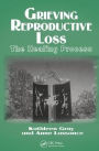 Grieving Reproductive Loss: The Healing Process