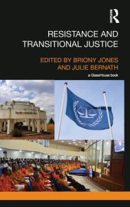 Title: Resistance and Transitional Justice / Edition 1, Author: Briony Jones