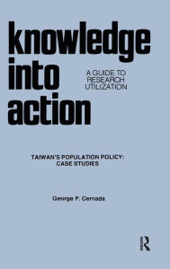 Title: A Guide to Research Utilization: A Guide to Research Utilization / Edition 1, Author: George Peter Cernada