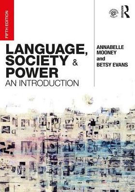 Language, Society and Power: An Introduction / Edition 5