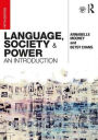 Language, Society and Power: An Introduction / Edition 5